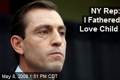 NY Rep: I Fathered Love Child