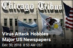 Virus Attack Hobbles LA Times, Chicago Tribune