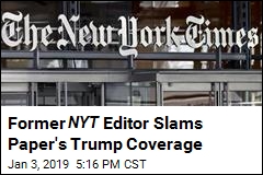 Former NYT Editor Says Paper Has Been &#39;Anti-Trump&#39;