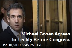Michael Cohen to Testify Publicly Before Congress