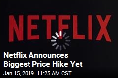Netflix Announces Biggest Price Hike Yet