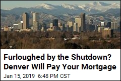 Furloughed by the Shutdown? Denver Will Pay Your Mortgage