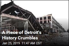 A Piece of Detroit&#39;s History Crumbles