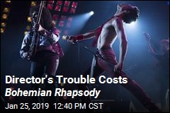 Director&#39;s Trouble Costs Bohemian Rhapsody