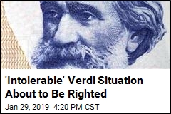 &#39;Intolerable&#39; Verdi Situation About to Be Righted