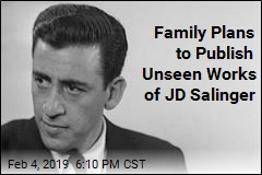 Family Plans to Publish Unseen Works of JD Salinger