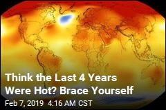 Next 5 Years Could Break Heat Records Set in Last 4