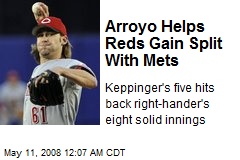 Arroyo Helps Reds Gain Split With Mets