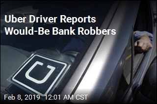Would-Be Bank Robbers Called Uber for Getaway