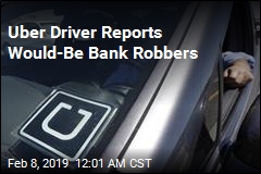 Would-Be Bank Robbers Called Uber for Getaway