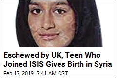 Family: UK Teen Who Joined ISIS Gives Birth in Syria