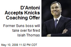 D'Antoni Accepts Knicks Coaching Offer