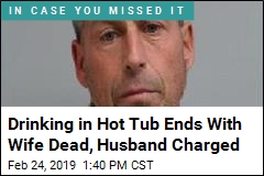 He Allegedly Closed Hot Tub Lid on His Wife, and She Died