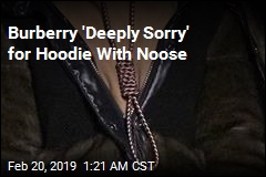 Burberry &#39;Deeply Sorry&#39; for Hoodie With Noose Knot