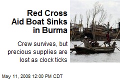 Red Cross Aid Boat Sinks in Burma