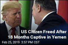 US Citizen Freed After 18 Months Captive in Yemen