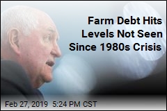 Farm Debt Hits Levels Not Seen Since 1980s Crisis
