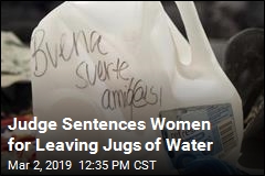 Women Sentenced for Leaving Water Near Border