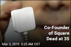 Co-Founder of Square Dead at 35