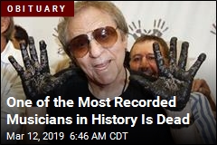 One of the Most Recorded Musicians in History Is Dead