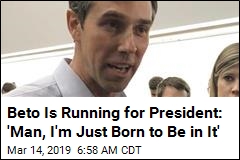 Report: Beto O&#39;Rourke Is Running