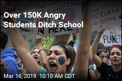 Over 150K Students Skip Class to Protest