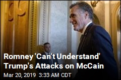 Romney &#39;Can&#39;t Understand&#39; Why Trump Is Attacking McCain