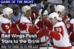 Red Wings Push Stars to the Brink