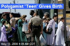 Polygamist 'Teen' Gives Birth