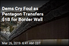 Pentagon Authorizes $1B Border Wall Transfer