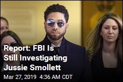Report: FBI Is Still Investigating Jussie Smollett