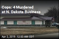 4 Dead in &#39;Multiple Homicide&#39; at North Dakota Business