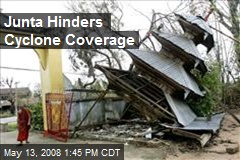 Junta Hinders Cyclone Coverage