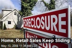 Home, Retail Sales Keep Sliding