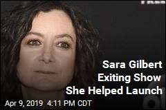 Sara Gilbert Exiting Show She Helped Launch