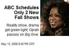 ABC Schedules Only 2 New Fall Shows