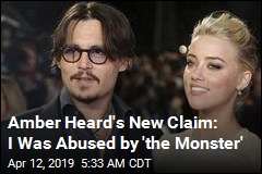 Amber Heard Files New Claim: I Was Abused by &#39;the Monster&#39;