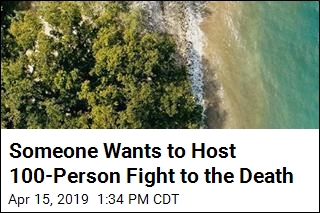 Someone Wants to Host 100-Person Fight to the Death