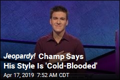 Jeopardy! Champ Says His Style Is &#39;Cold-Blooded&#39;