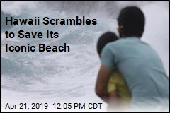 Hawaii Scrambles to Save Its Iconic Beach