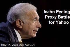 Icahn Eyeing Proxy Battle for Yahoo