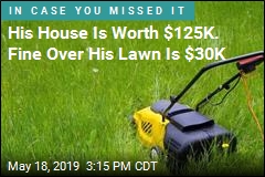His Grass Got Too Long. Now He Could Lose His Home