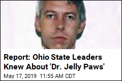 Report: Ohio State Leaders Knew About &#39;Dr. Jelly Paws&#39;