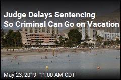 Judge Delays Sentencing So Criminal Can Go on Vacation