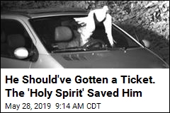 He Should&#39;ve Gotten a Ticket. The &#39;Holy Spirit&#39; Saved Him