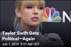 Taylor Swift Gets Political&mdash;Again