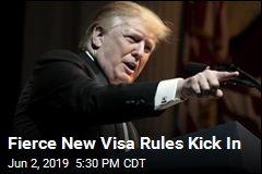 Fierce New Visa Rules Kick In