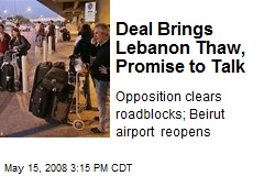Deal Brings Lebanon Thaw, Promise to Talk