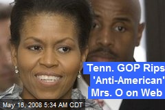Tenn. GOP Rips 'Anti-American' Mrs. O on Web