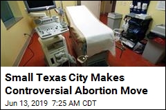 Small Texas City Is Now &#39;Sanctuary City for the Unborn&#39;